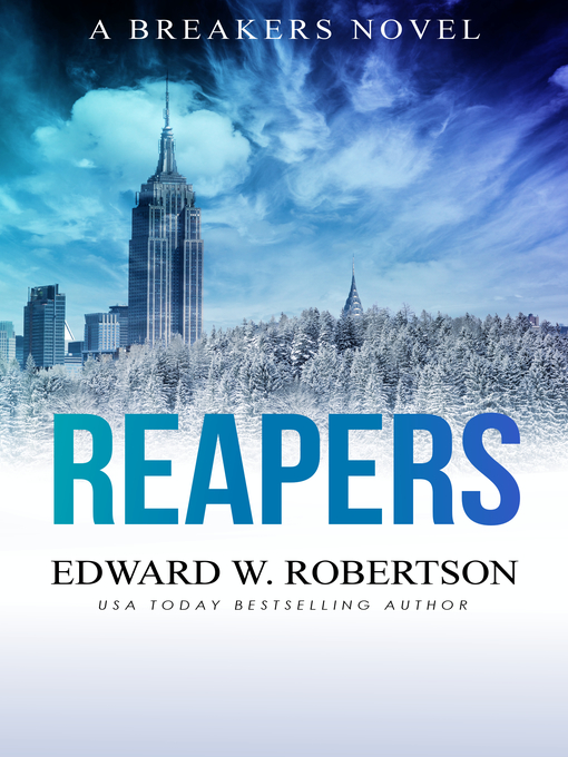 Title details for Reapers by Edward W. Robertson - Available